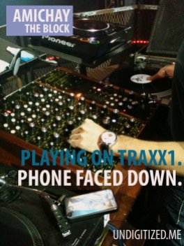 Playing On Traxx1. Phone Faced Down.